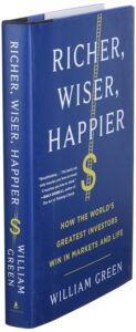 Richer, Wiser, Happier: How the World's Greatest Investors Win in Markets and Life (Coming Soon)